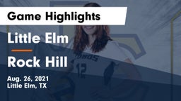 Little Elm  vs Rock Hill  Game Highlights - Aug. 26, 2021