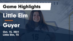 Little Elm  vs Guyer  Game Highlights - Oct. 15, 2021