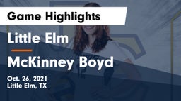 Little Elm  vs McKinney Boyd  Game Highlights - Oct. 26, 2021