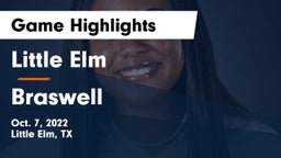 Little Elm  vs Braswell  Game Highlights - Oct. 7, 2022