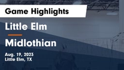 Little Elm  vs Midlothian  Game Highlights - Aug. 19, 2023