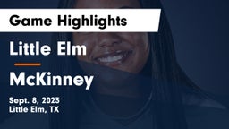 Little Elm  vs McKinney  Game Highlights - Sept. 8, 2023