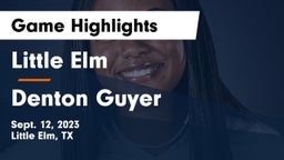 Little Elm  vs Denton Guyer Game Highlights - Sept. 12, 2023