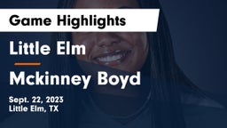 Little Elm  vs Mckinney Boyd Game Highlights - Sept. 22, 2023