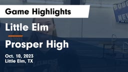 Little Elm  vs Prosper High  Game Highlights - Oct. 10, 2023