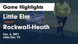Little Elm  vs Rockwall-Heath  Game Highlights - Jan. 6, 2021