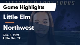 Little Elm  vs Northwest  Game Highlights - Jan. 8, 2021