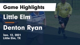 Little Elm  vs Denton Ryan  Game Highlights - Jan. 12, 2021