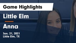 Little Elm  vs Anna  Game Highlights - Jan. 21, 2021