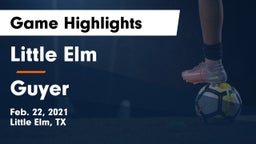 Little Elm  vs Guyer  Game Highlights - Feb. 22, 2021