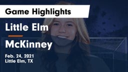 Little Elm  vs McKinney  Game Highlights - Feb. 24, 2021