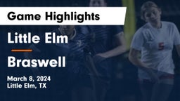 Little Elm  vs Braswell  Game Highlights - March 8, 2024