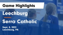 Leechburg  vs Serra Catholic  Game Highlights - Sept. 8, 2022