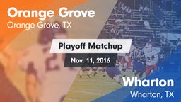 Matchup: Orange Grove High vs. Wharton  2016