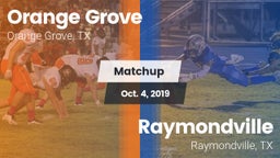 Matchup: Orange Grove High vs. Raymondville  2019