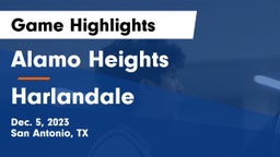 Alamo Heights  vs Harlandale  Game Highlights - Dec. 5, 2023