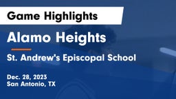 Alamo Heights  vs St. Andrew's Episcopal School Game Highlights - Dec. 28, 2023