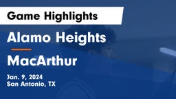 Alamo Heights  vs MacArthur  Game Highlights - Jan. 9, 2024