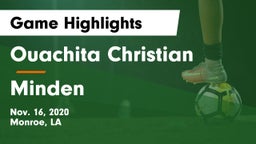 Ouachita Christian  vs Minden Game Highlights - Nov. 16, 2020