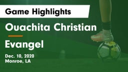 Ouachita Christian  vs Evangel Game Highlights - Dec. 10, 2020