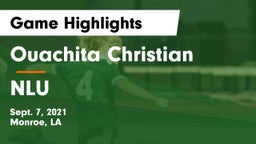 Ouachita Christian  vs NLU Game Highlights - Sept. 7, 2021