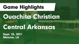 Ouachita Christian  vs Central Arkansas Game Highlights - Sept. 25, 2021