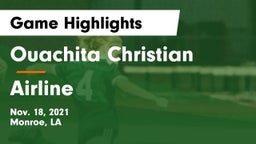 Ouachita Christian  vs Airline Game Highlights - Nov. 18, 2021