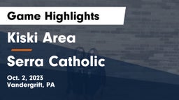 Kiski Area  vs Serra Catholic  Game Highlights - Oct. 2, 2023