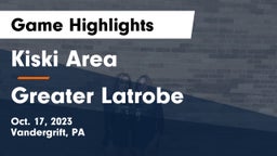 Kiski Area  vs Greater Latrobe  Game Highlights - Oct. 17, 2023