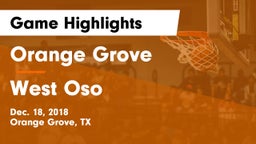 Orange Grove  vs West Oso  Game Highlights - Dec. 18, 2018