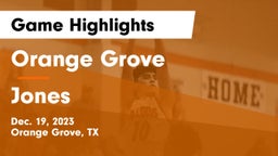 Orange Grove  vs Jones  Game Highlights - Dec. 19, 2023