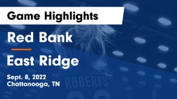 Red Bank  vs East Ridge  Game Highlights - Sept. 8, 2022