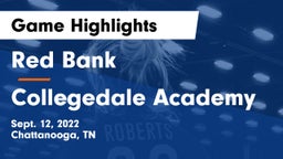 Red Bank  vs Collegedale Academy Game Highlights - Sept. 12, 2022