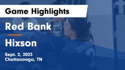 Red Bank  vs Hixson  Game Highlights - Sept. 2, 2023