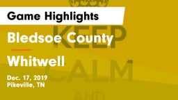 Bledsoe County  vs Whitwell  Game Highlights - Dec. 17, 2019