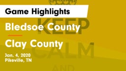 Bledsoe County  vs Clay County Game Highlights - Jan. 4, 2020