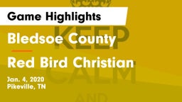 Bledsoe County  vs Red Bird Christian Game Highlights - Jan. 4, 2020