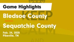 Bledsoe County  vs Sequatchie County  Game Highlights - Feb. 24, 2020