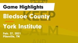 Bledsoe County  vs York Institute  Game Highlights - Feb. 27, 2021