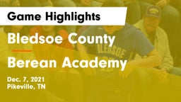 Bledsoe County  vs Berean Academy Game Highlights - Dec. 7, 2021