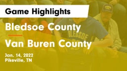 Bledsoe County  vs Van Buren County  Game Highlights - Jan. 14, 2022