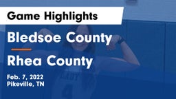 Bledsoe County  vs Rhea County  Game Highlights - Feb. 7, 2022