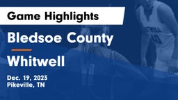 Bledsoe County  vs Whitwell  Game Highlights - Dec. 19, 2023