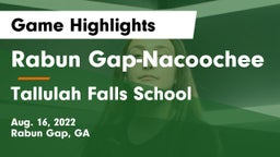 Rabun Gap-Nacoochee  vs Tallulah Falls School Game Highlights - Aug. 16, 2022