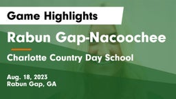 Rabun Gap-Nacoochee  vs Charlotte Country Day School Game Highlights - Aug. 18, 2023
