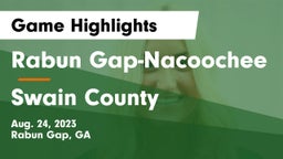 Rabun Gap-Nacoochee  vs Swain County  Game Highlights - Aug. 24, 2023