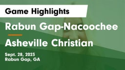 Rabun Gap-Nacoochee  vs Asheville Christian Game Highlights - Sept. 28, 2023