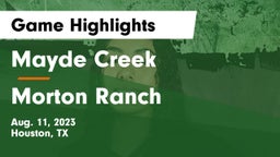 Mayde Creek  vs Morton Ranch  Game Highlights - Aug. 11, 2023