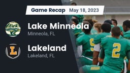 Recap: Lake Minneola  vs. Lakeland  2023
