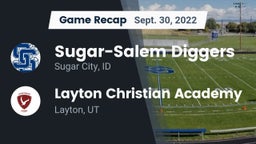 Recap: Sugar-Salem Diggers vs. Layton Christian Academy  2022